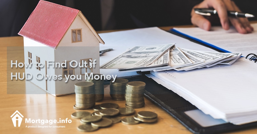 How to Find Out if HUD Owes you Money - Mortgage.info