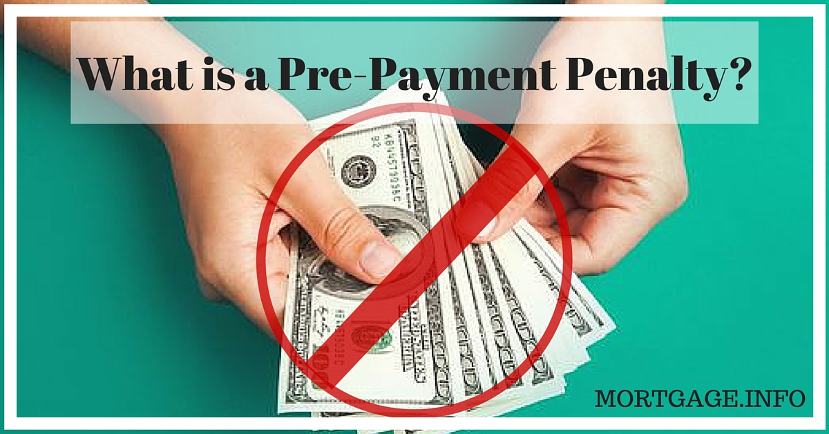 What is a Pre-Payment Penalty-