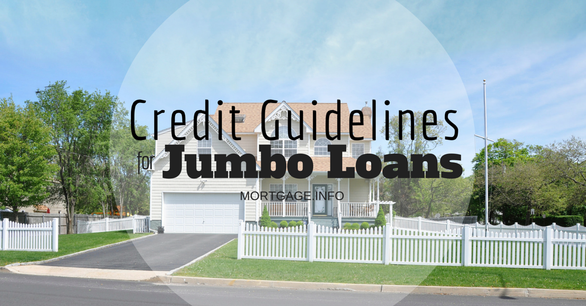 Credit Guidelines for Jumbo Loans