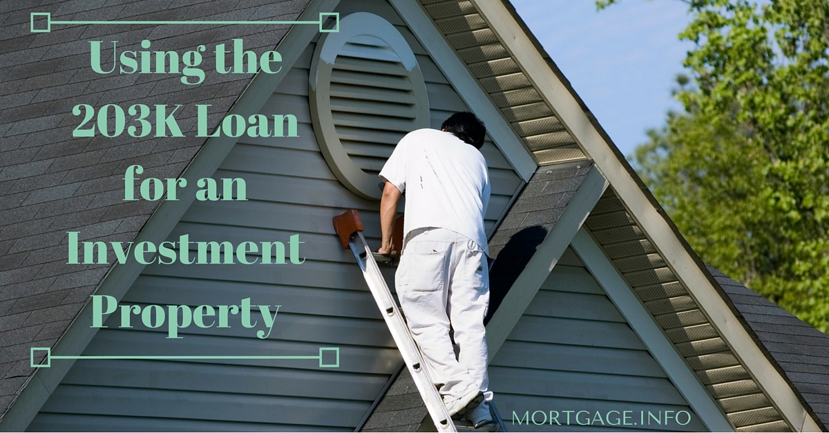 Using the 203K Loan for an Investment Property