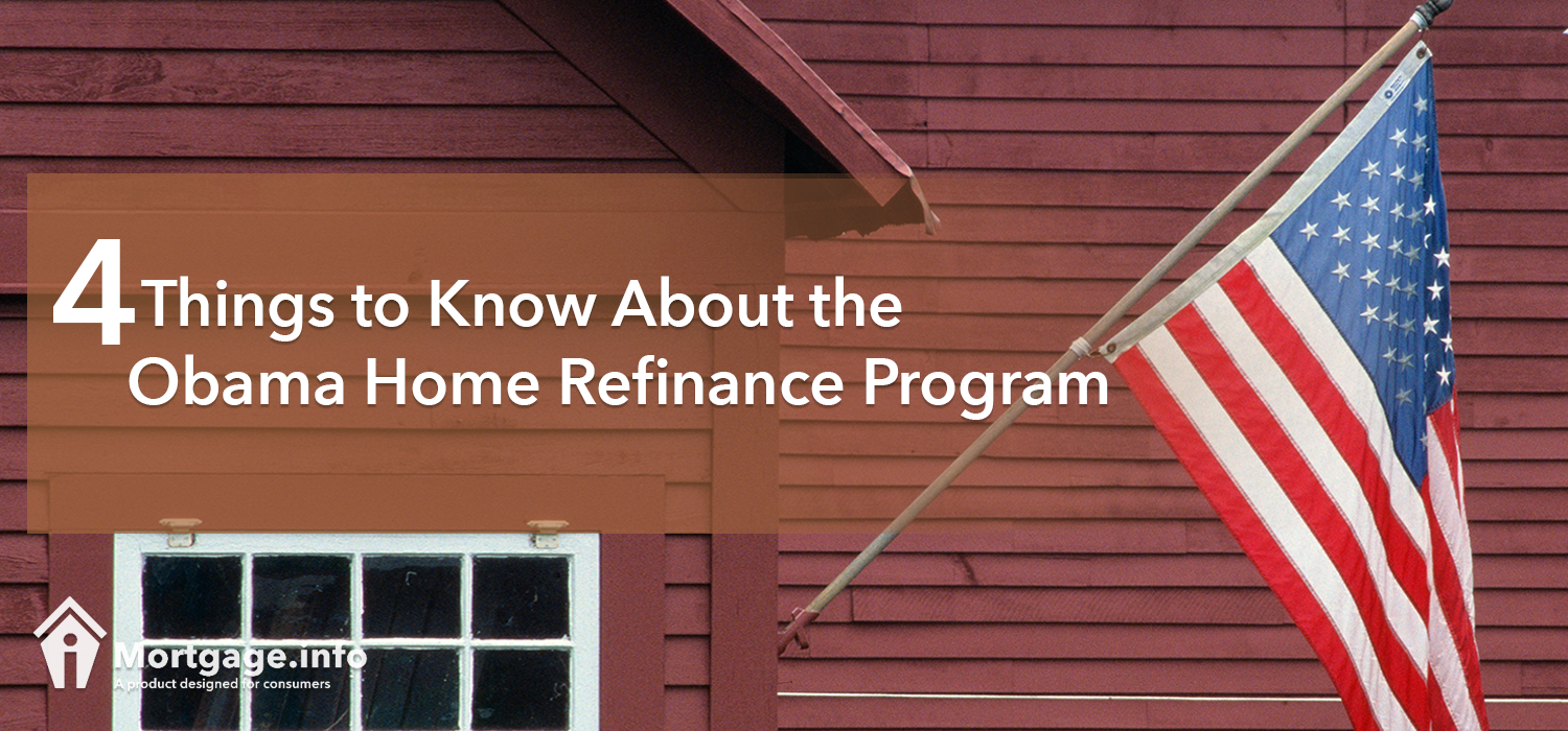 4 Things to Know About the Obama Home Refinance Program