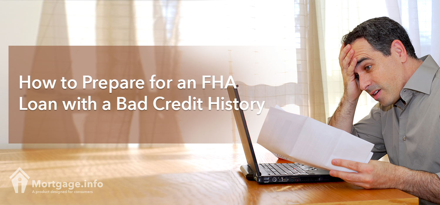 How to Prepare for an FHA Loan with a Bad Credit History
