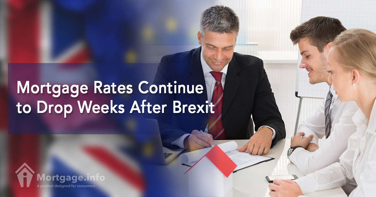 Mortgage Rates Continue to Drop Weeks After Brexit