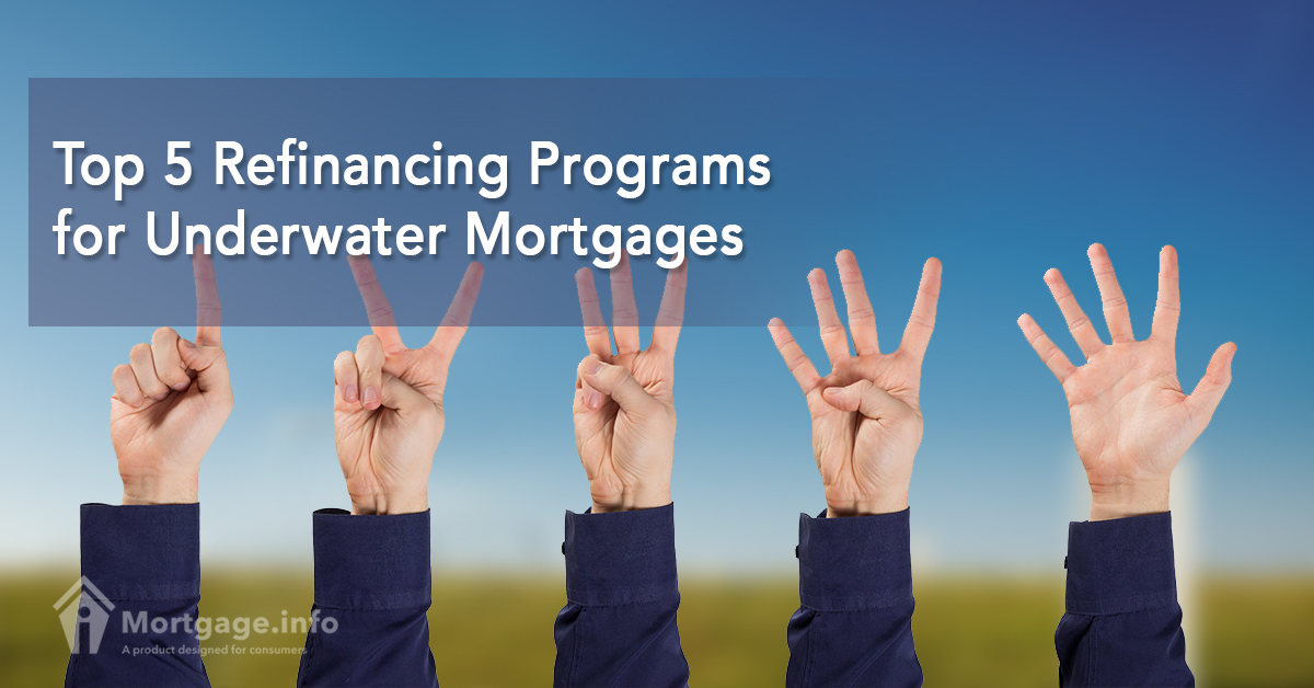 Top 5 Refinancing Programs for Underwater Mortgages