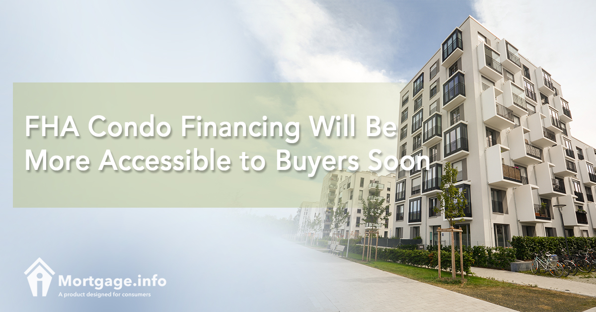 FHA Condo Financing Will Be More Accessible to Buyers Soon