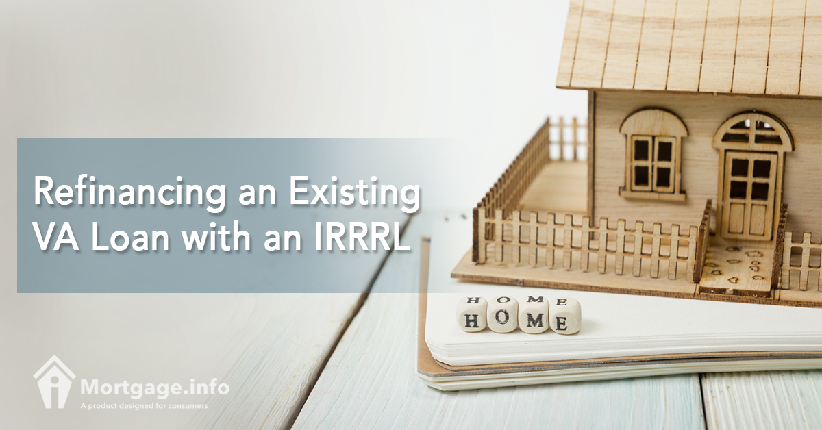 Refinancing an Existing VA Loan with an IRRRL 1