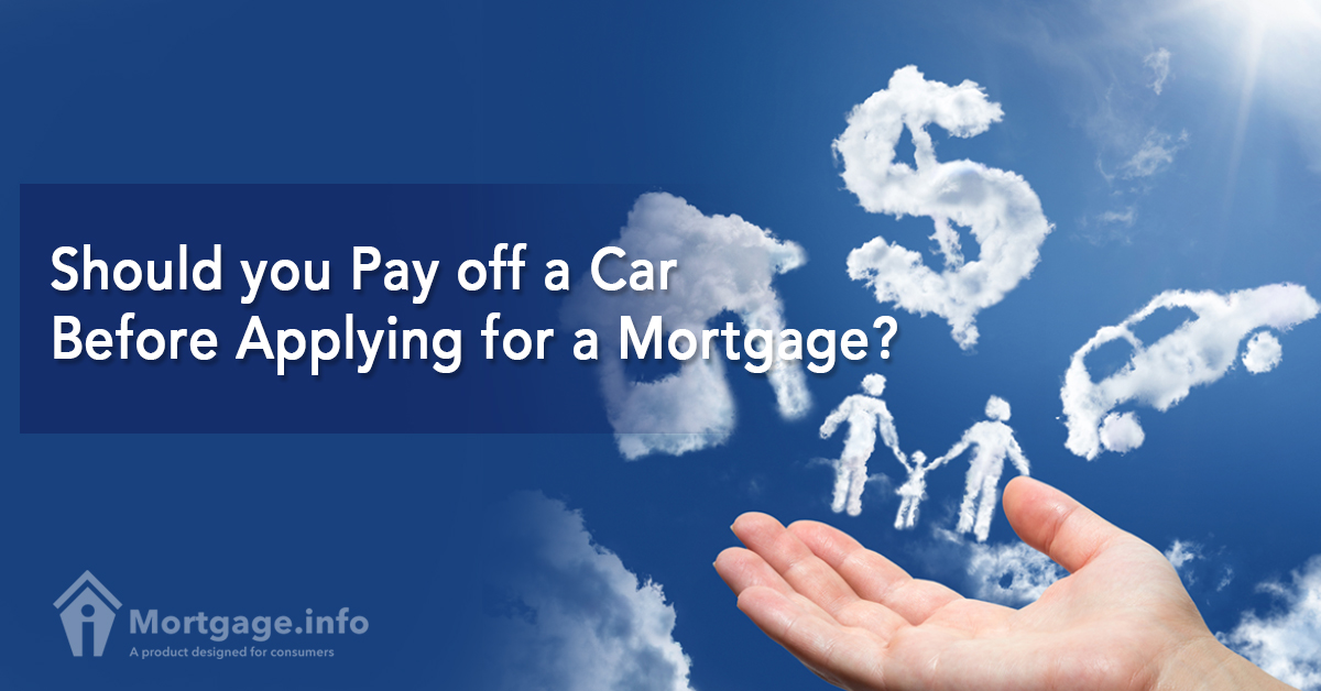 Should you Pay off a Car Before Applying for a Mortgage?