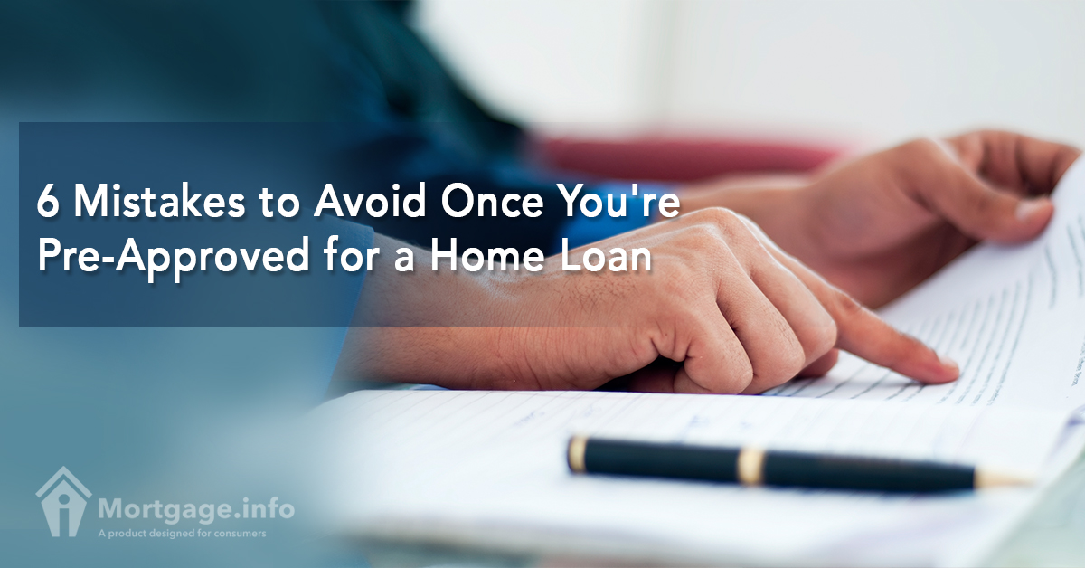 6-mistakes-to-avoid-once-youre-pre-approved-for-a-home-loan