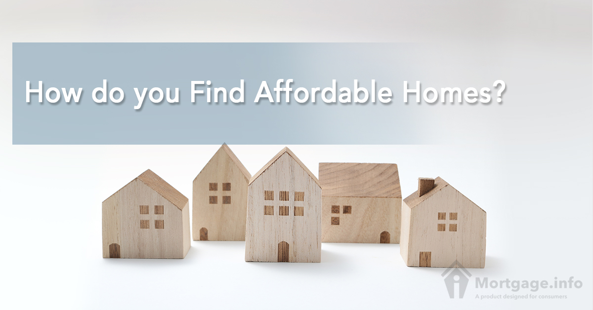 How do you Find Affordable Homes?