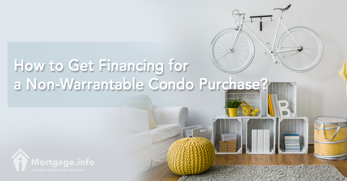how-to-get-financing-for-a-non-warrantable-condo-purchase
