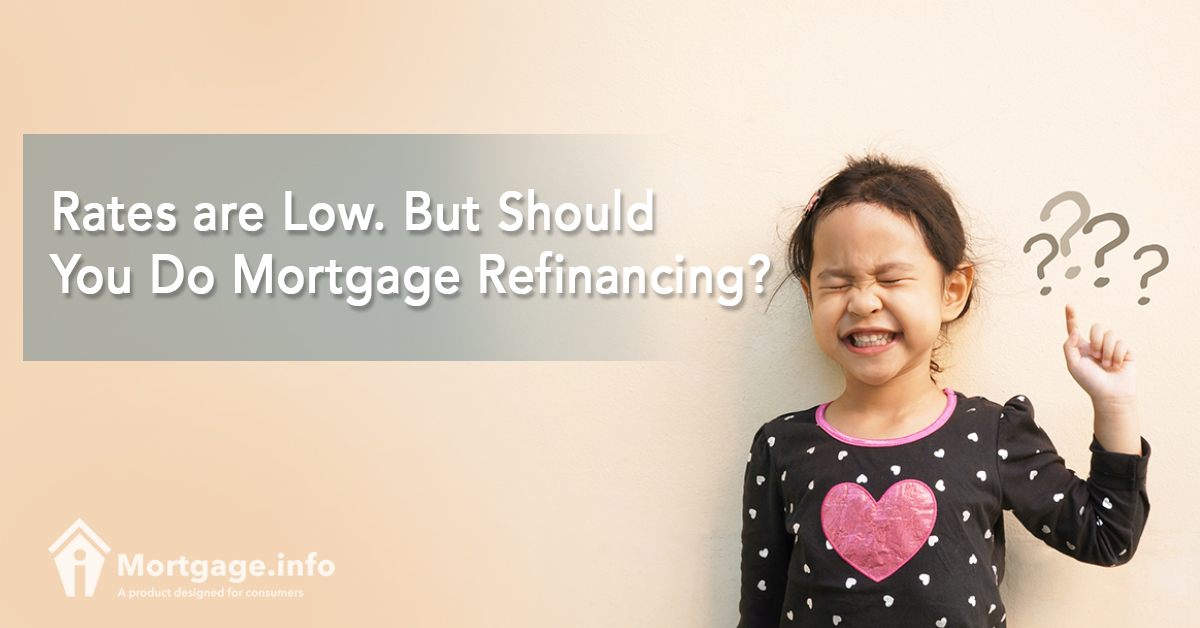 rates-are-low-but-should-you-do-mortgage-refinancing