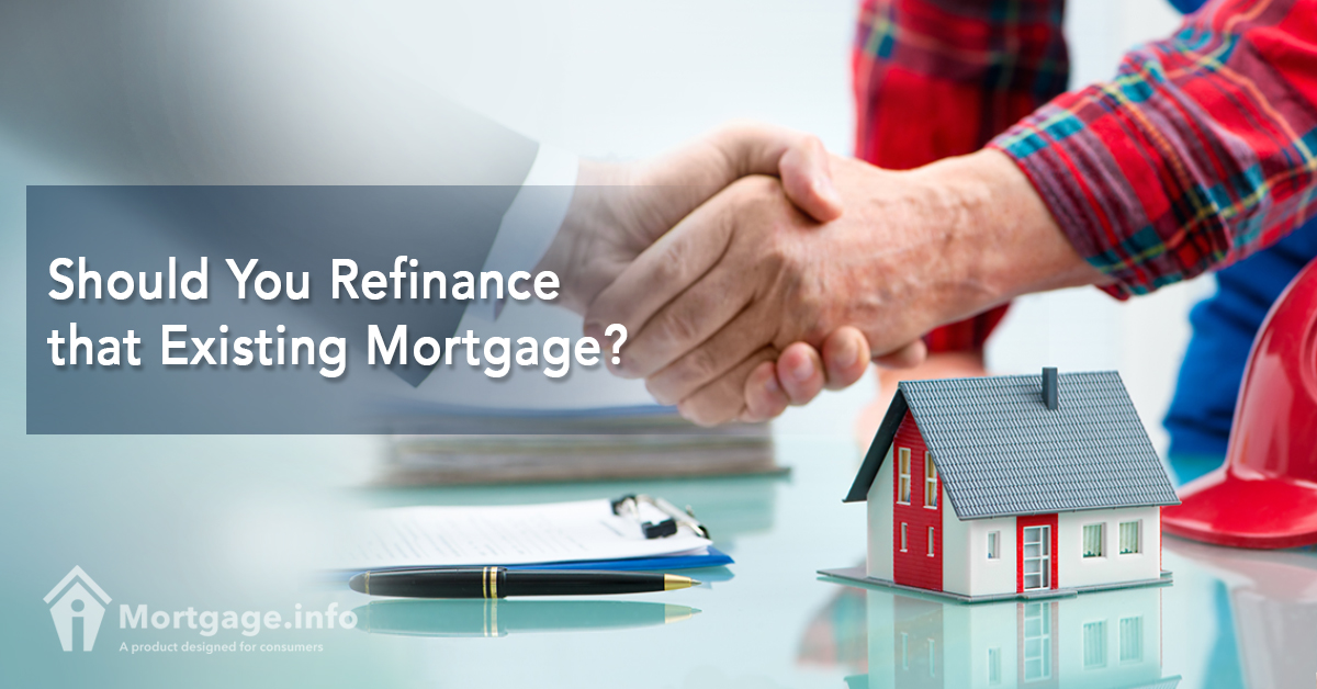should-you-refinance-that-existing-mortgage