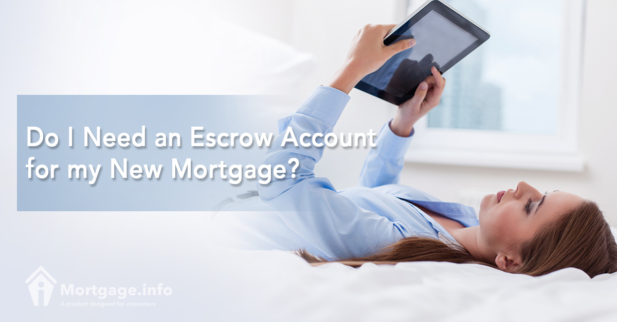 do-i-need-an-escrow-account-for-my-new-mortgage