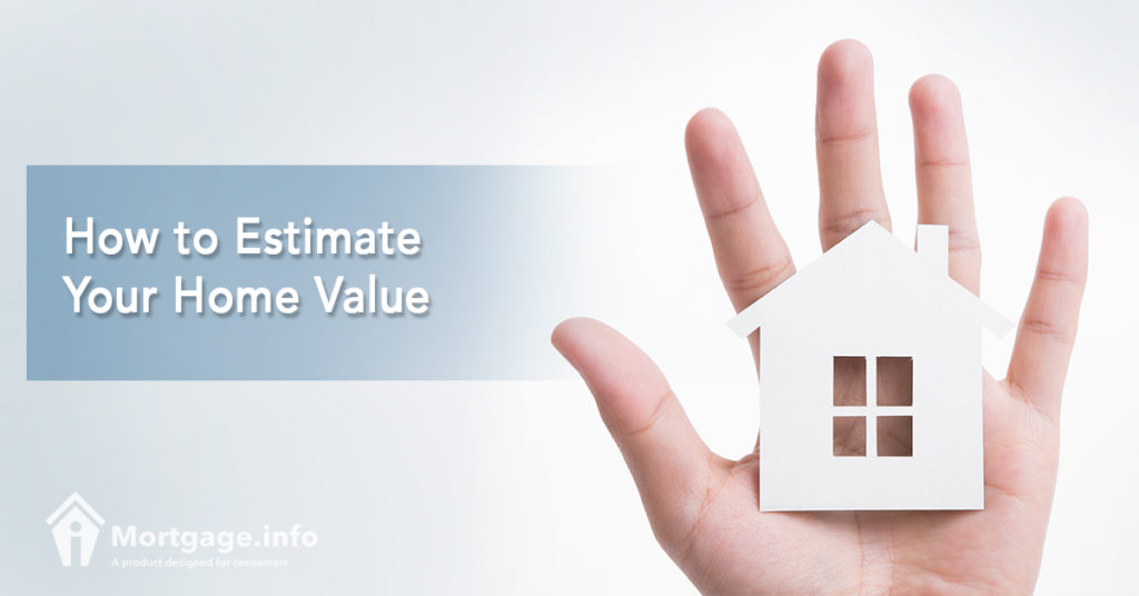 How to Estimate Your Home Value Mortgage.info