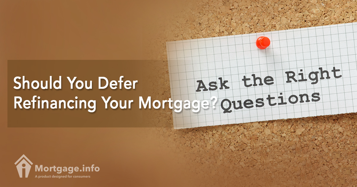 should-you-defer-refinancing-your-mortgage