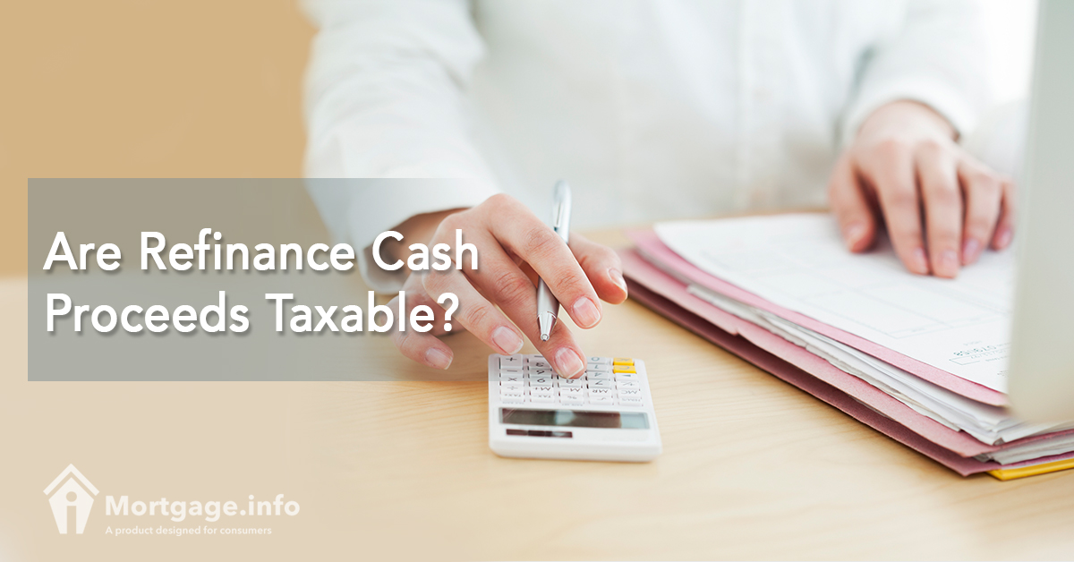 are-refinance-cash-proceeds-taxable