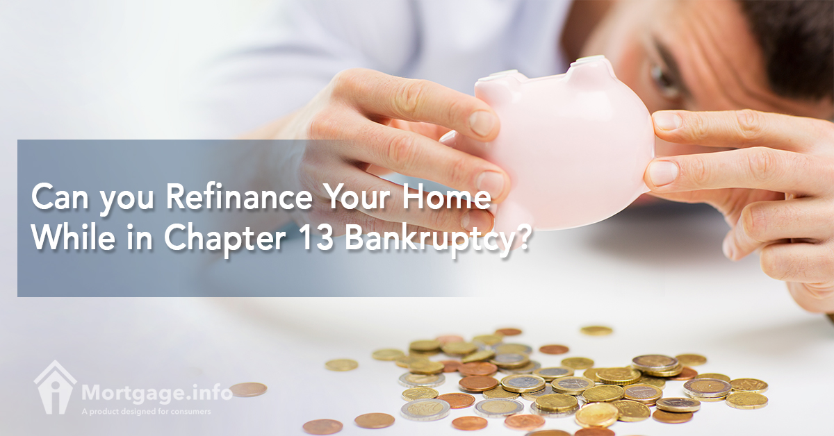 can-you-refinance-your-home-while-in-chapter-13-bankruptcy