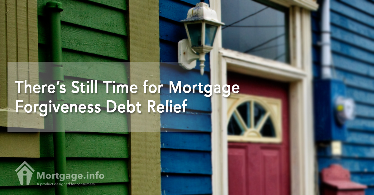 theres-still-time-for-mortgage-forgiveness-debt-relief