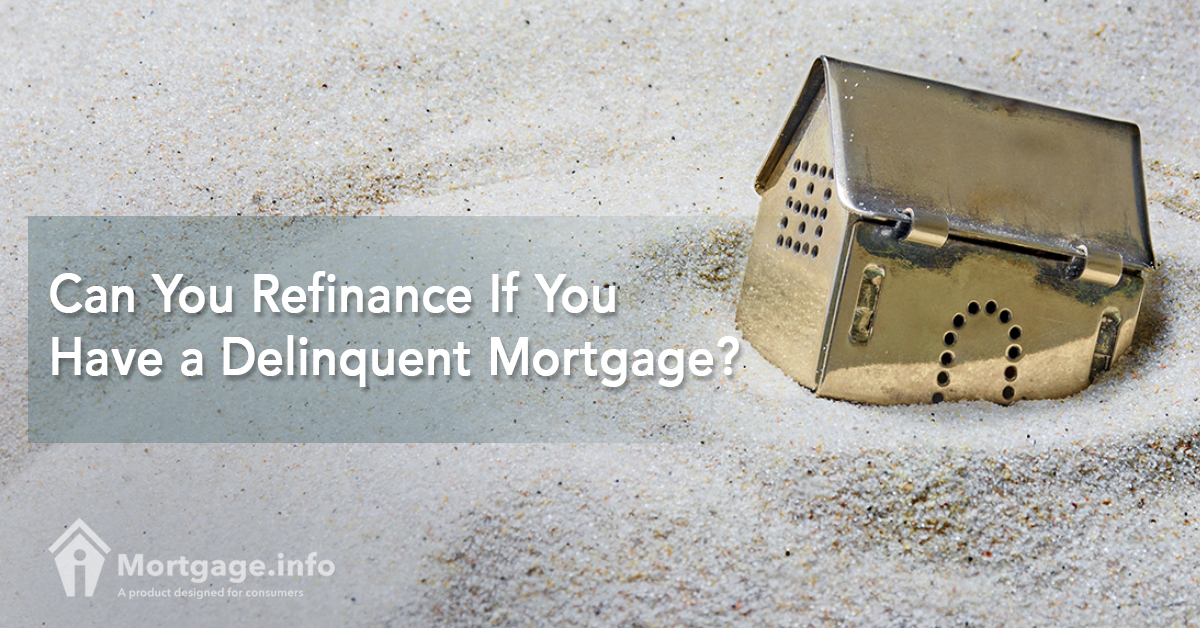 can-you-refinance-if-you-have-a-delinquent-mortgage