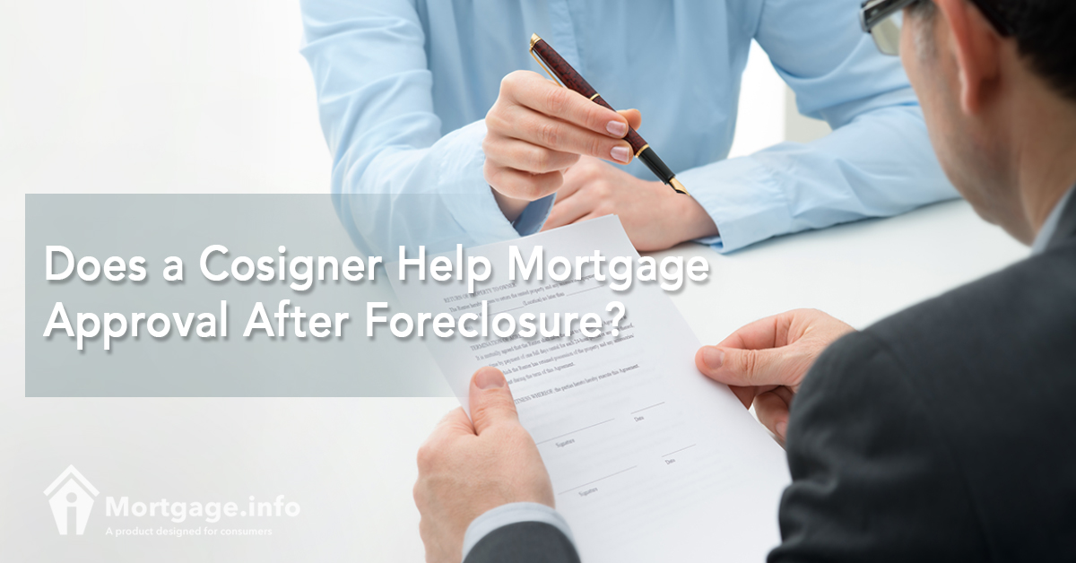 does-a-cosigner-help-mortgage-approval-after-foreclosure