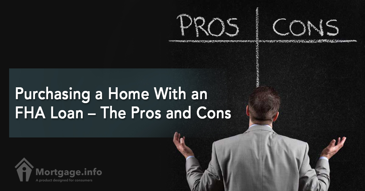 Purchasing a Home With an FHA Loan – The Pros and Cons