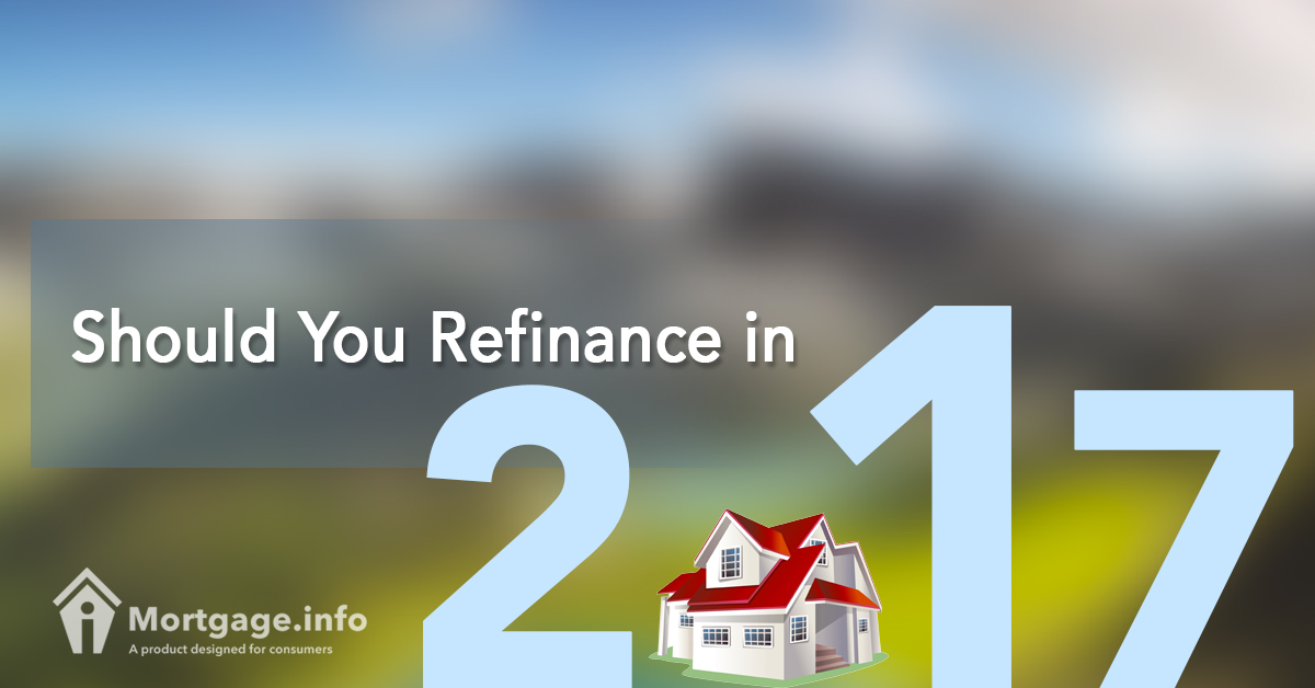 Should You Refinance in 2017?