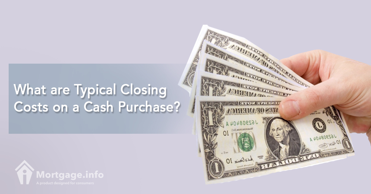What are Typical Closing Costs on a Cash Purchase?