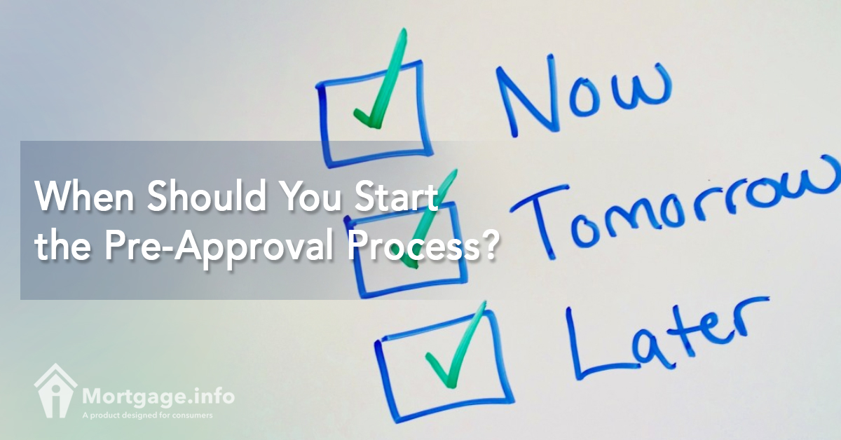 When Should You Start the Pre-Approval Process?