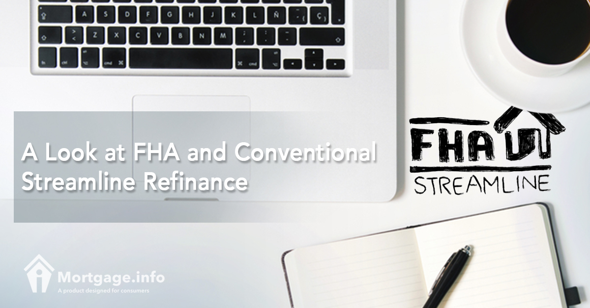 A Look at FHA and Conventional Streamline Refinance