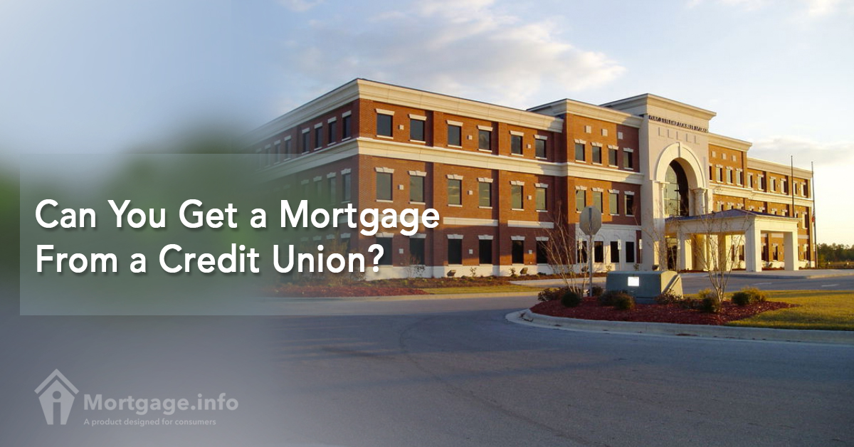 Can You Get a Mortgage From a Credit Union?