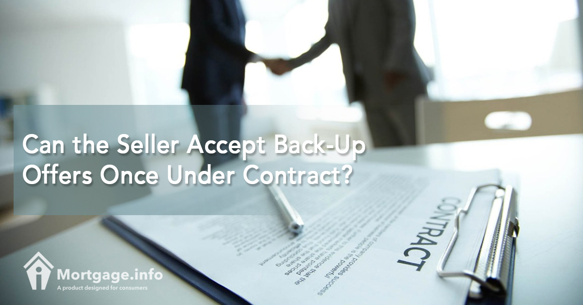 Can the Seller Accept Back-Up Offers Once Under Contract?