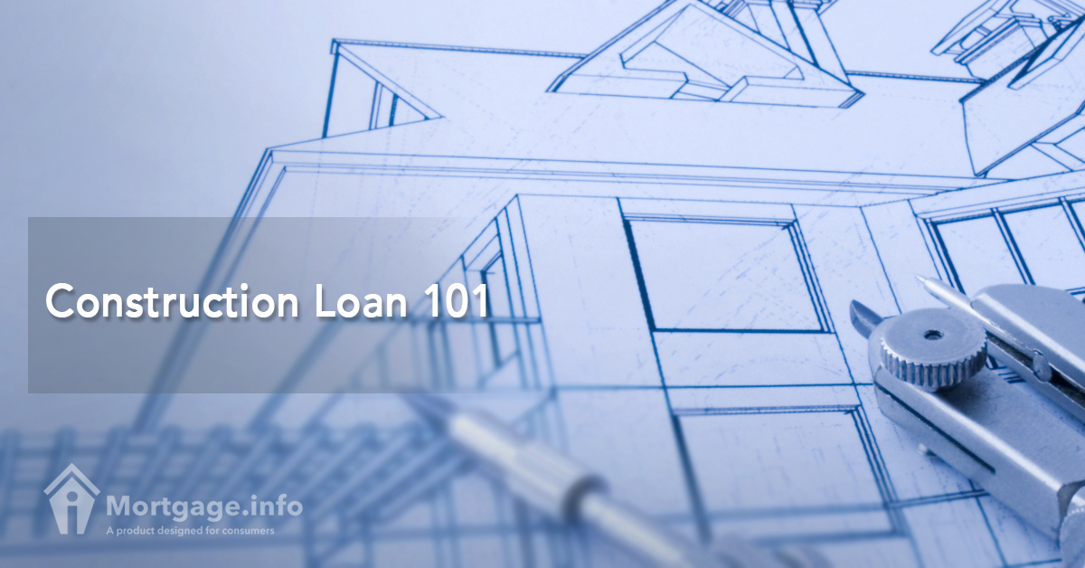 Construction Loan 101