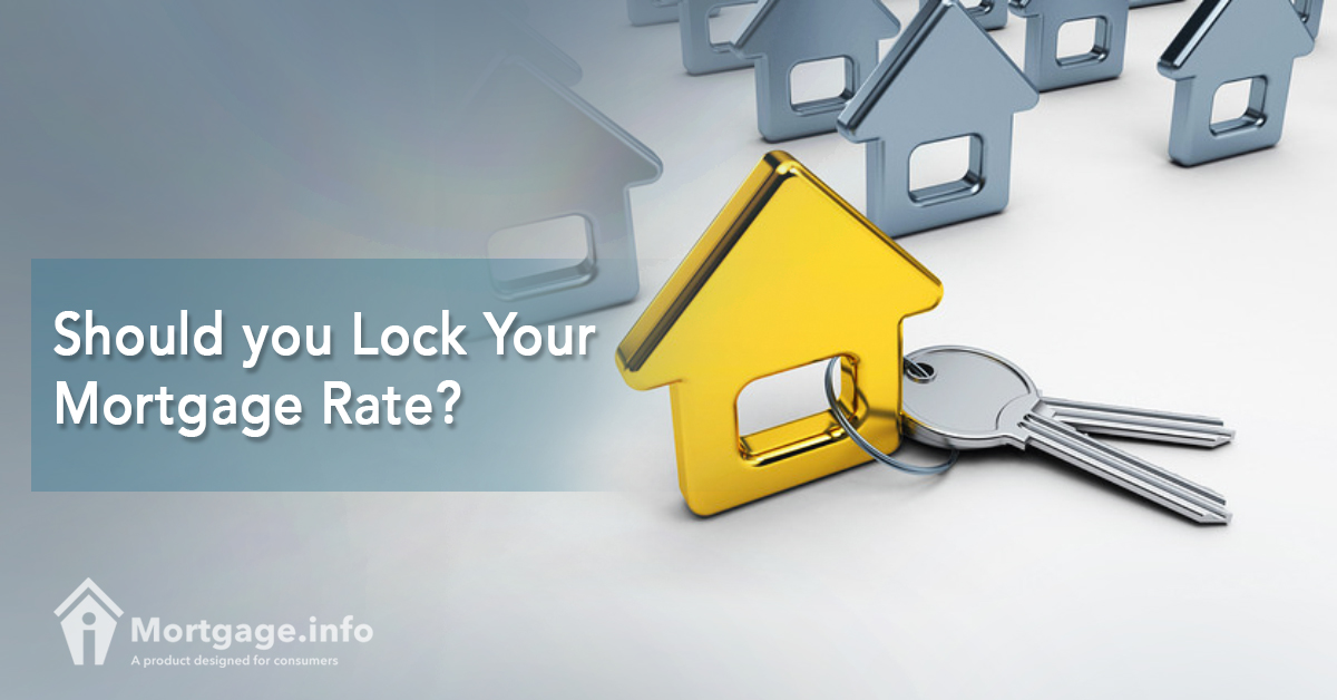 Should you Lock Your Mortgage Rate?