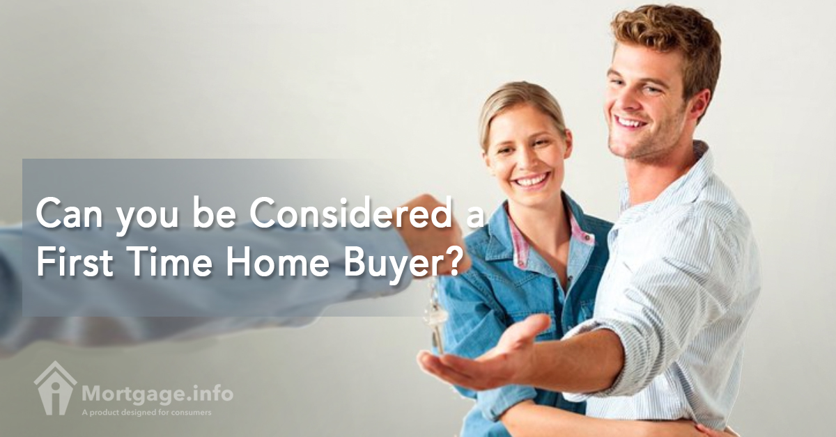 Can you be Considered a First Time Home Buyer?