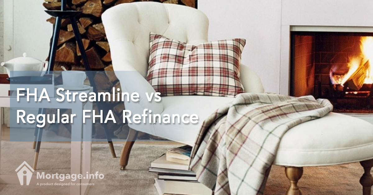 FHA Streamline vs Regular FHA Refinance