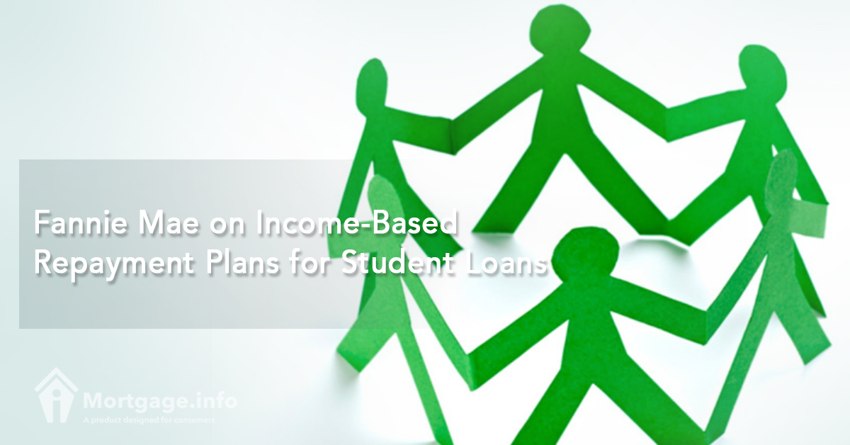 Fannie Mae on Income-Based Repayment Plans for Student Loans