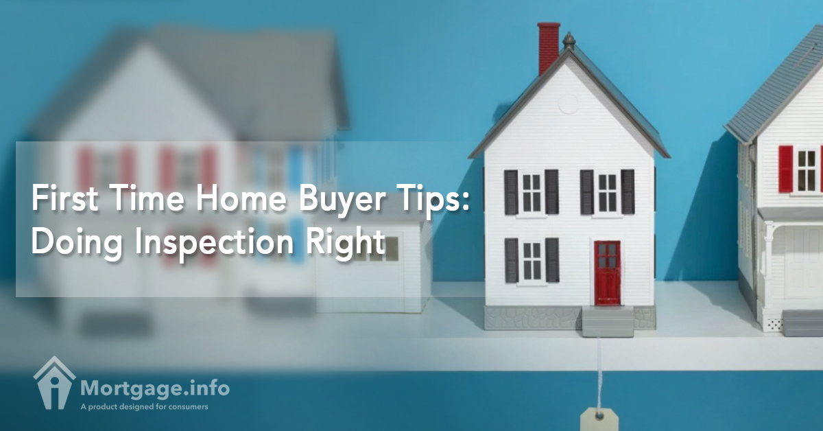 First Time Home Buyer Tips- Doing Inspection Right
