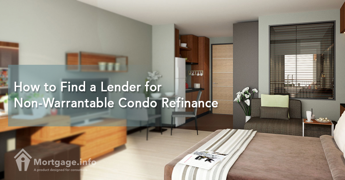 How to Find a Lender for Non-Warrantable Condo Refinance