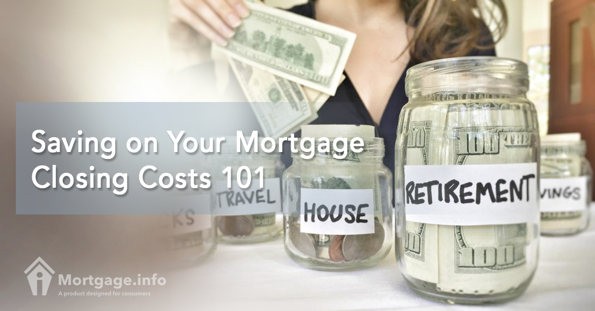 Saving on Your Mortgage Closing Costs 101