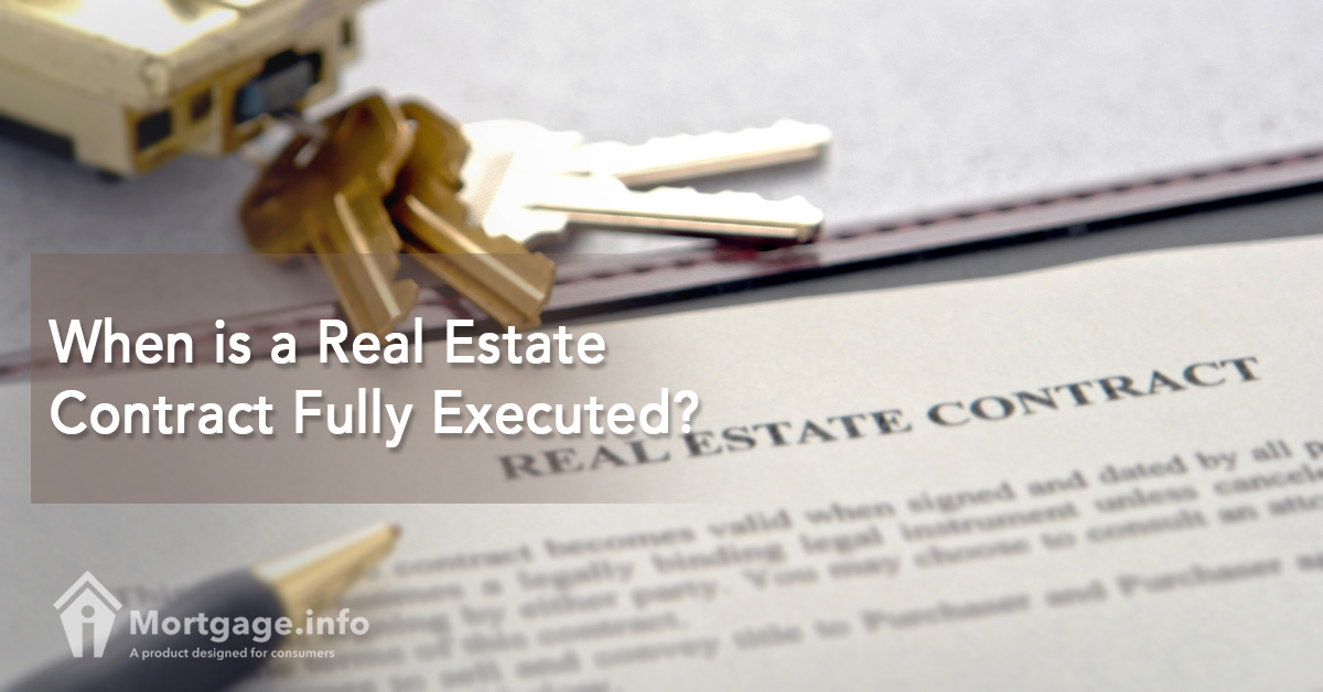 When is a Real Estate Contract Fully Executed?