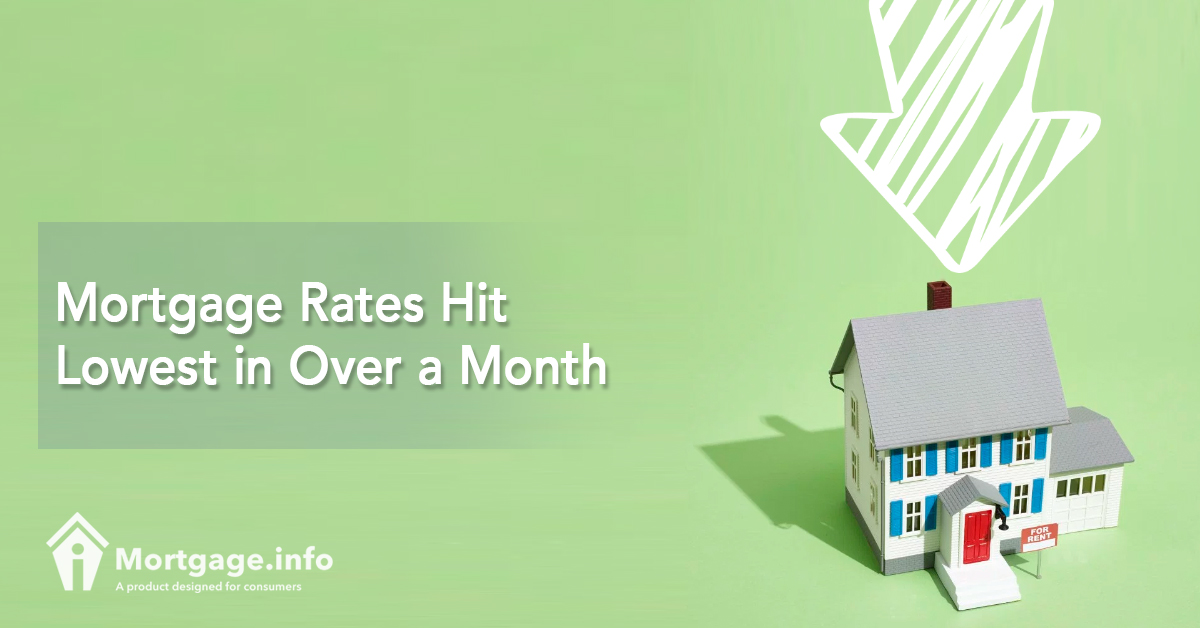 Mortgage Rates Hit Lowest in Over a Month