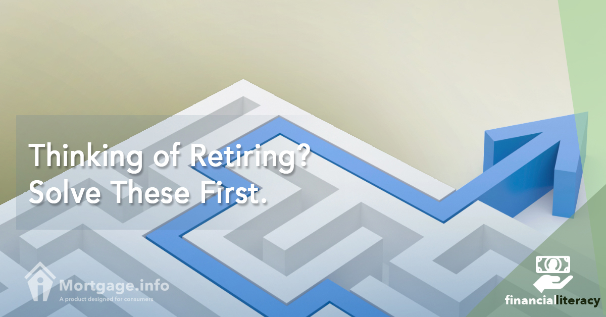 Thinking of Retiring? Solve These First 1.