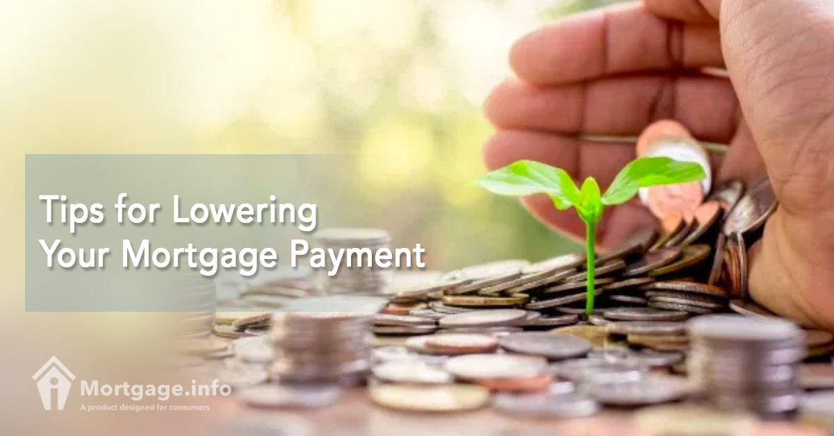 Tips for Lowering Your Mortgage Payment